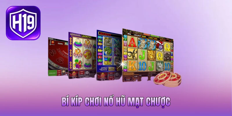 Bí kíp chơi Nổ Hũ Mạt Chược Bí kíp chơi Nổ Hũ Mạt Chược