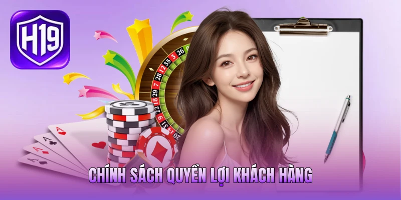 Chính sách quyền lợi khách hàng