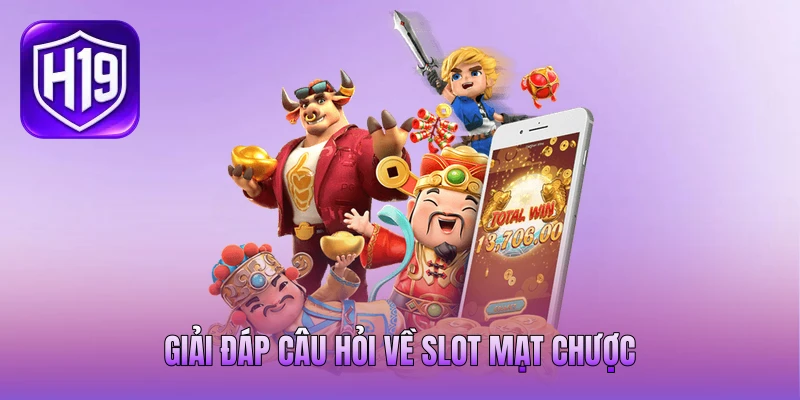 Giải đáp câu hỏi về slot Mạt Chược Giải đáp câu hỏi về slot Mạt Chược