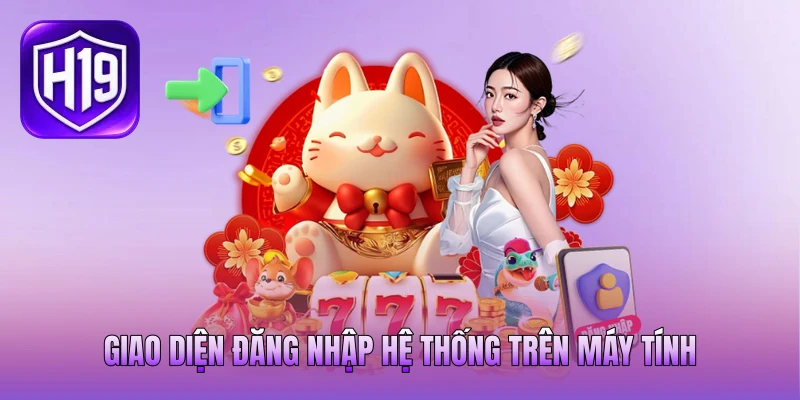 Giao diện đăng nhập hệ thống trên máy tính Giao diện đăng nhập hệ thống trên máy tính