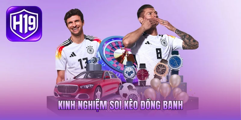 Kinh nghiệm soi kèo đồng banh Kinh nghiệm soi kèo đồng banh